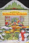 Wir gehen in die Weihnachts- Werkstatt. ( Ab 3 Jahre). (9783730215203) by Bielert, Susanne; Adams, Susi