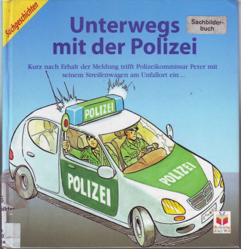 Beispielbild fr Unterwegs mit der Polizei zum Verkauf von medimops