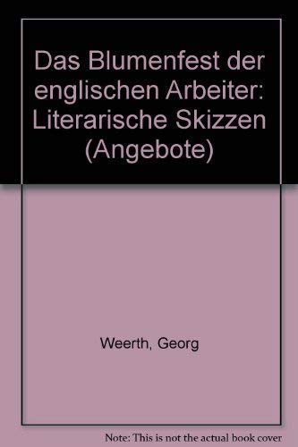 Das Blumenfest der englischen Arbeiter - Literarische Skizzen (ISBN 3730303376)