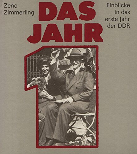 9783730304228: Das Jahr 1. Einblicke in das erste Jahr der DDR