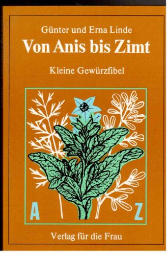 9783730400944: Gnter Linde: Von Anis bis Zimt - Kleine Gewrzfibel