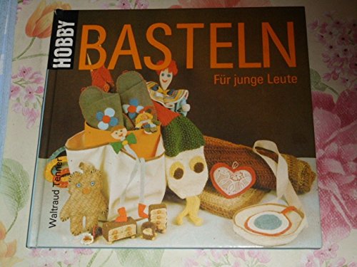 Basteln. Für junge Leute