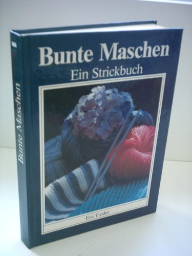 9783730402436: Bunte Maschen. Ein Strickbuch