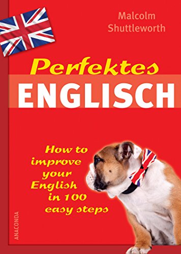 Beispielbild fr perfektes englisch. how to improve your english in 100 easy steps. in englischer sprache. zum Verkauf von alt-saarbrcker antiquariat g.w.melling