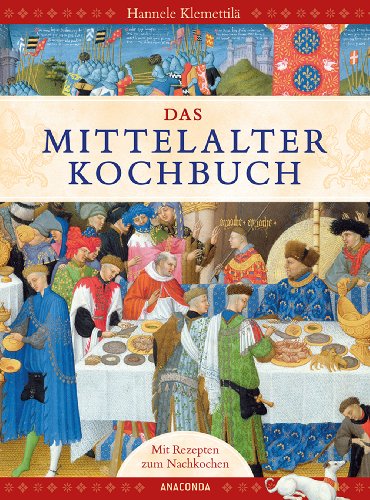 Beispielbild fr Das Mittelalter-Kochbuch zum Verkauf von medimops