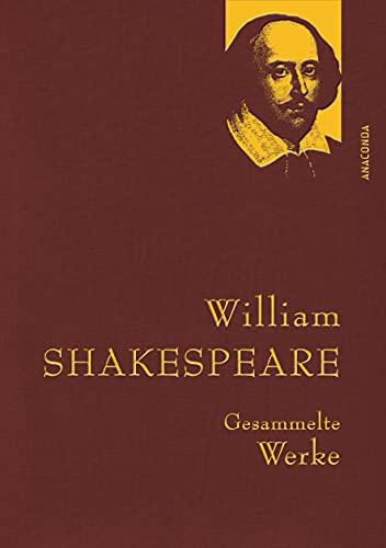 Beispielbild fr William Shakespeare, Gesammelte Werke: Gebunden in feinem Leinen mit goldener Schmuckprägung zum Verkauf von WorldofBooks