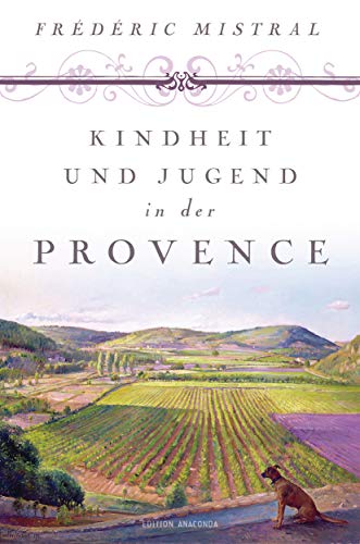 Beispielbild fr Kindheit und Jugend in der Provence (Edition Anaconda) zum Verkauf von medimops