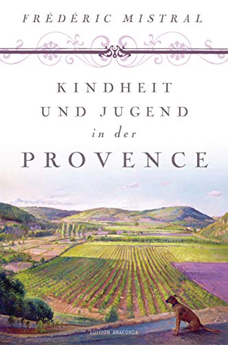 9783730600719: Kindheit und Jugend in der Provence (Edition Anaconda, Lesebndchen)