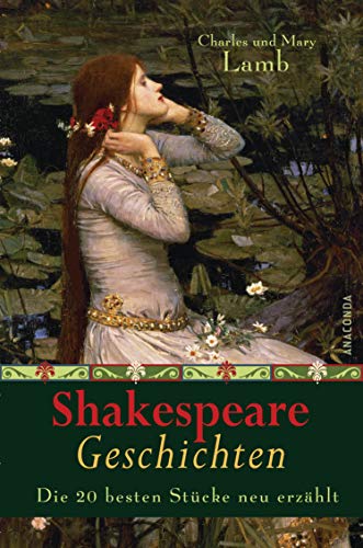 9783730601044: Shakespeare Geschichten - Die 20 besten Stcke neu erzhlt
