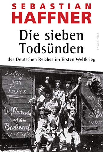 Stock image for Die sieben Todsünden des Deutschen Reiches im Ersten Weltkrieg for sale by WorldofBooks
