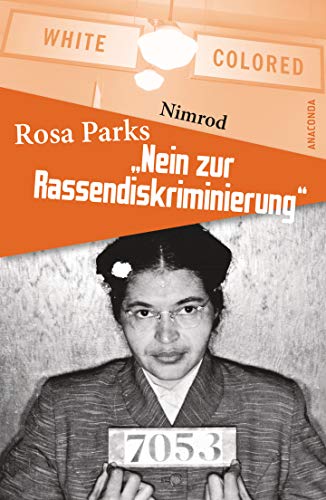 Beispielbild fr Rosa Parks - Nein zur Rassendiskriminierung zum Verkauf von medimops