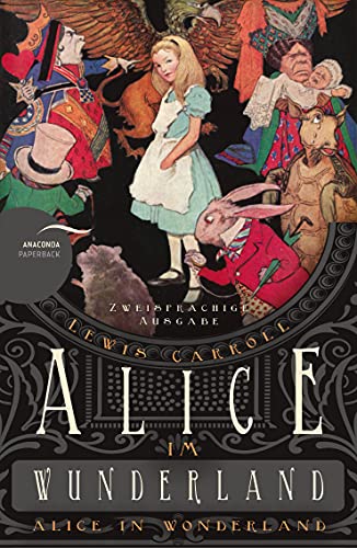 9783730601716: Alice im Wunderland / Alice in Wonderland (Zweisprachige Ausgabe)
