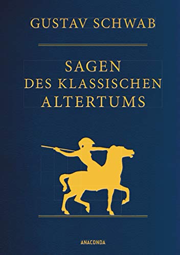 9783730601747: Sagen des klassischen Altertums - Vollstndige Ausgabe (Cabra-Leder)