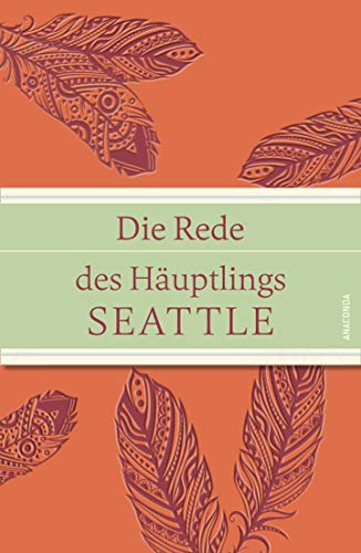 9783730601815: Die Rede des Huptlings Seattle (IRIS-Leinen mit Banderole)