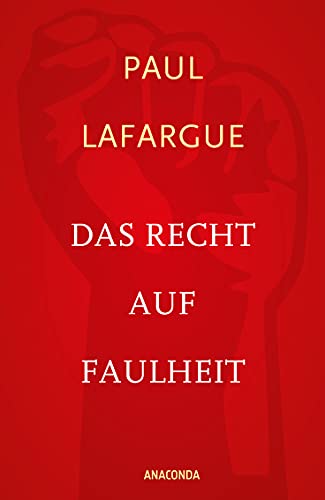 Beispielbild fr Das Recht auf Faulheit und Die Religion des Kapitals zum Verkauf von medimops