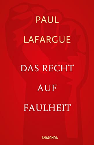 Stock image for Das Recht auf Faulheit und Die Religion des Kapitals for sale by medimops