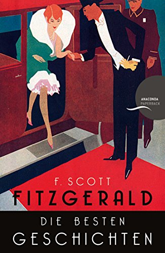 Beispielbild fr F. Scott Fitzgerald - Die besten Geschichten. 9 Erzhlungen zum Verkauf von medimops