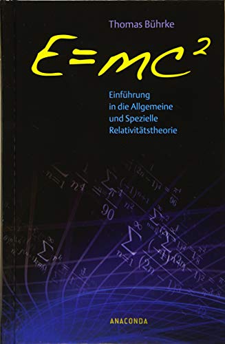 Beispielbild fr E=mc2 - Einfhrung in die allgemeine und spezielle Relativittstheorie zum Verkauf von medimops