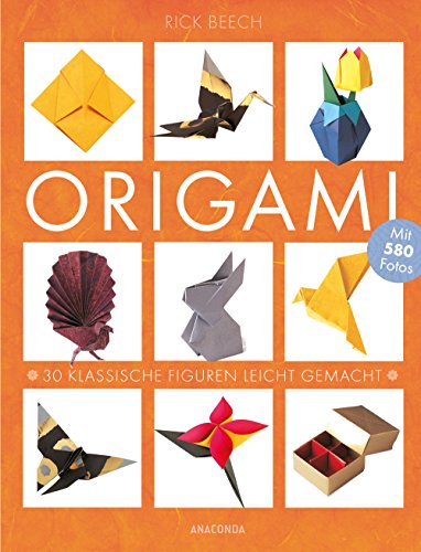 9783730603123: Origami: 30 klassische Figuren leicht gemacht / Mit 580 Fotos