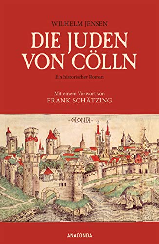 9783730604083: Die Juden von Clln (Roman) - Mit einem Vorwort von Frank Schtzing