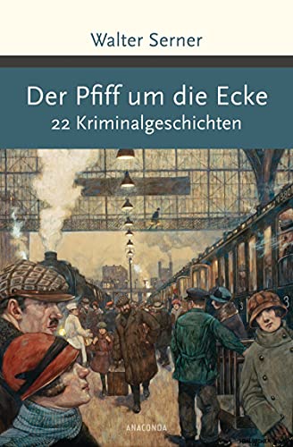 Imagen de archivo de Der Pfiff um die Ecke (22 Kriminalgeschichten) a la venta por medimops