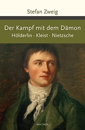 9783730604144: Der Kampf mit dem Dmon. Hlderlin. Kleist. Nietzsche