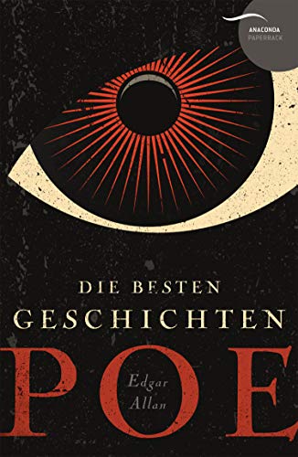 9783730604175: Edgar Allan Poe - Die besten Geschichten: Grusel, Spannung und schwarze Fantasie vom Altmeister der Horrorliteratur und der Detektivgeschichte