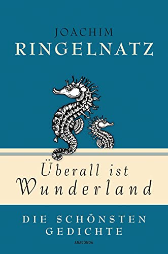 Stock image for berall ist Wunderland - Die schnsten Gedichte -Language: german for sale by GreatBookPrices