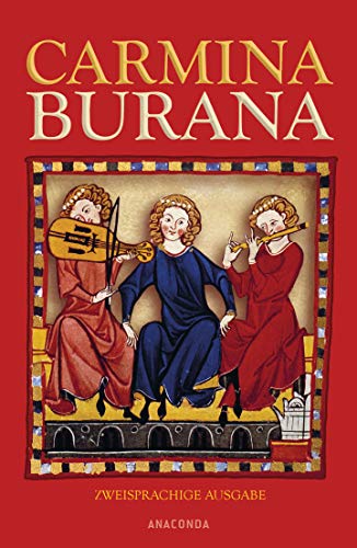 Stock image for Carmina Burana: Lieder aus Benediktbeuren - zweisprachige Ausgabe for sale by Revaluation Books