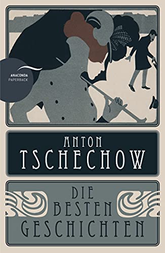 Beispielbild fr Anton Tschechow - Die besten Geschichten: Mit einer Einfhrung in Leben und Werk zum Verkauf von medimops