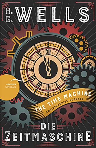 Beispielbild für Die Zeitmaschine / The Time Machine (Zweisprachige Ausgabe, Englisch-Deutsch) zum Verkauf von medimops