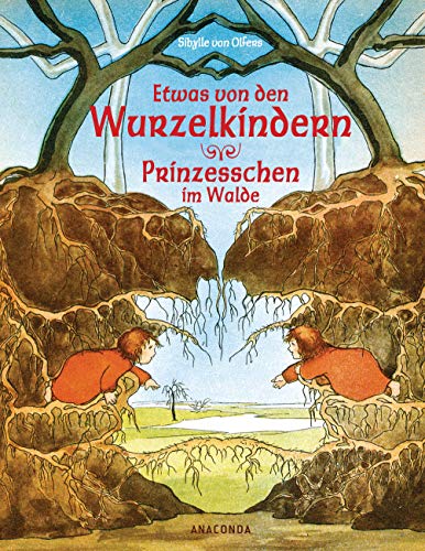 Imagen de archivo de Etwas von den Wurzelkindern / Prinzesschen im Walde -Language: german a la venta por GreatBookPrices