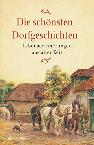 Stock image for Die schnsten Dorfgeschichten -Language: german for sale by GreatBookPrices