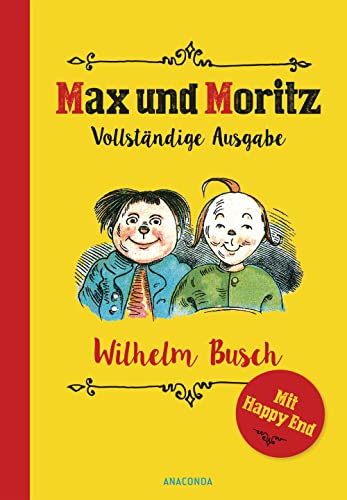 Stock image for Max und Moritz - Vollstndige Ausgabe (mit alternativem Happy End) for sale by medimops