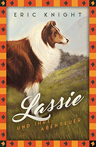 Stock image for Lassie und ihre Abenteuer (Anaconda Kinderbuchklassiker) for sale by medimops