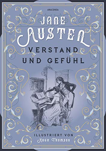 Verstand und Gefühl (illustriert) - Austen, Jane