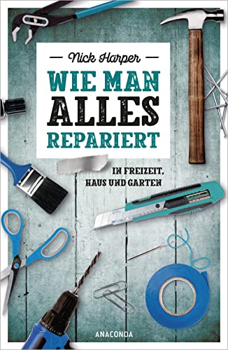 Stock image for Wie man alles repariert -Language: german for sale by GreatBookPrices