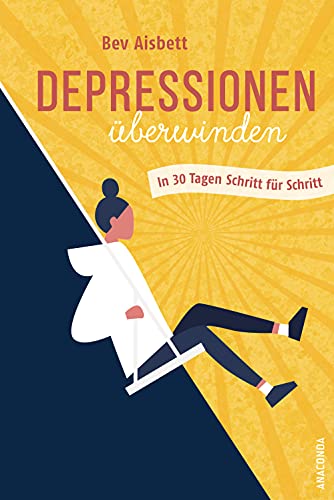 Beispielbild fr Depressionen berwinden. In 30 Tagen Schritt fr Schritt zum Verkauf von medimops