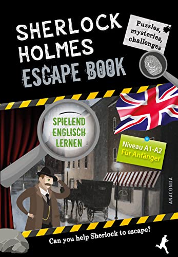 Stock image for Sherlock Holmes Escape Book. Spielend Englisch lernen - fr Anfnger Sprachniveau A1-A2 for sale by GreatBookPrices