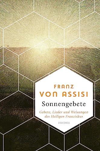 Stock image for Sonnengebete. Gebete, Lieder und Weisungen des Heiligen Franziskus for sale by GreatBookPrices