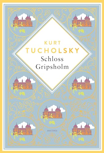 Stock image for Kurt Tucholsky, Schloss Gripsholm. Eine Sommergeschichte. Schmuckausgabe mit Goldprgung for sale by GreatBookPrices