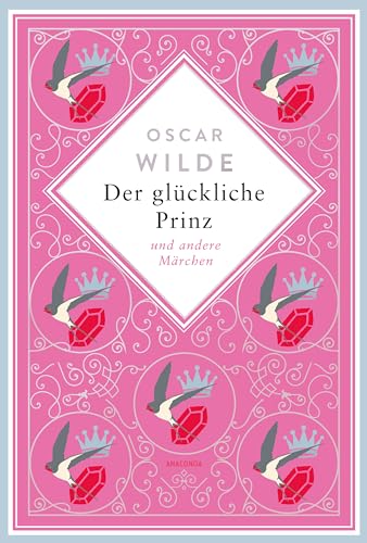 Beispielbild fr Oscar Wilde, Der glckliche Prinz. Mrchen. Schmuckausgabe mit Goldprgung zum Verkauf von GreatBookPrices