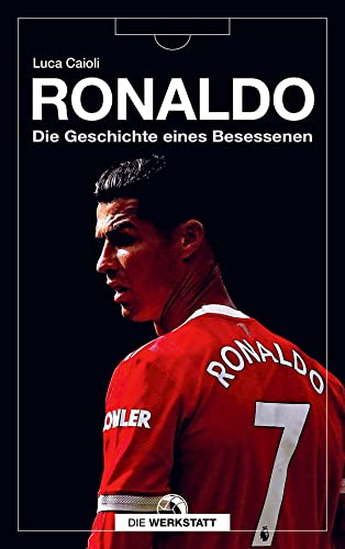 9783730700020: Ronaldo: Die Geschichte eines Besessenen