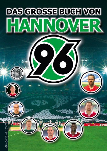 Beispielbild fr Das groe Buch von Hannover 96 zum Verkauf von medimops