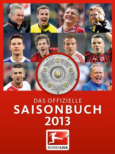 Beispielbild fr Bundesliga - Das offizielle Saisonbuch 2013 zum Verkauf von WorldofBooks