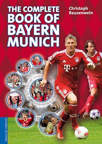 Beispielbild fr The Complete Book of Bayern Munich zum Verkauf von SecondSale
