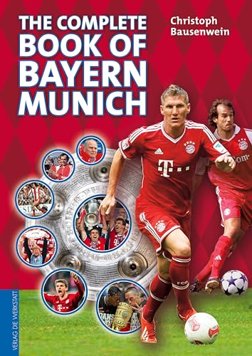 Stock image for The Complete Book of Bayern Munich for sale by SecondSale