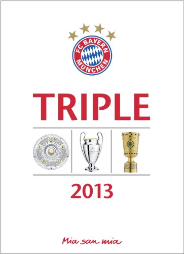 Stock image for FC Bayern Mnchen Triple 2013 for sale by medimops