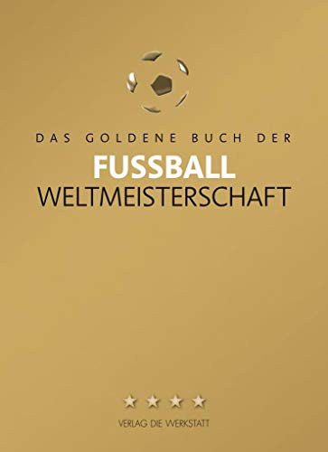 DAS GOLDENE BUCH DER FUSSBALL-WELTMEISTERSCHAFT. (ISBN 0877251975)