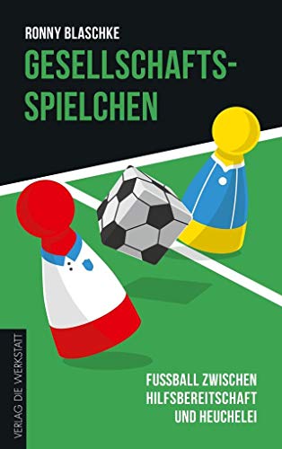 Stock image for Gesellschaftsspielchen: Fuball zwischen Hilfsbereitschaft und Heuchelei for sale by medimops